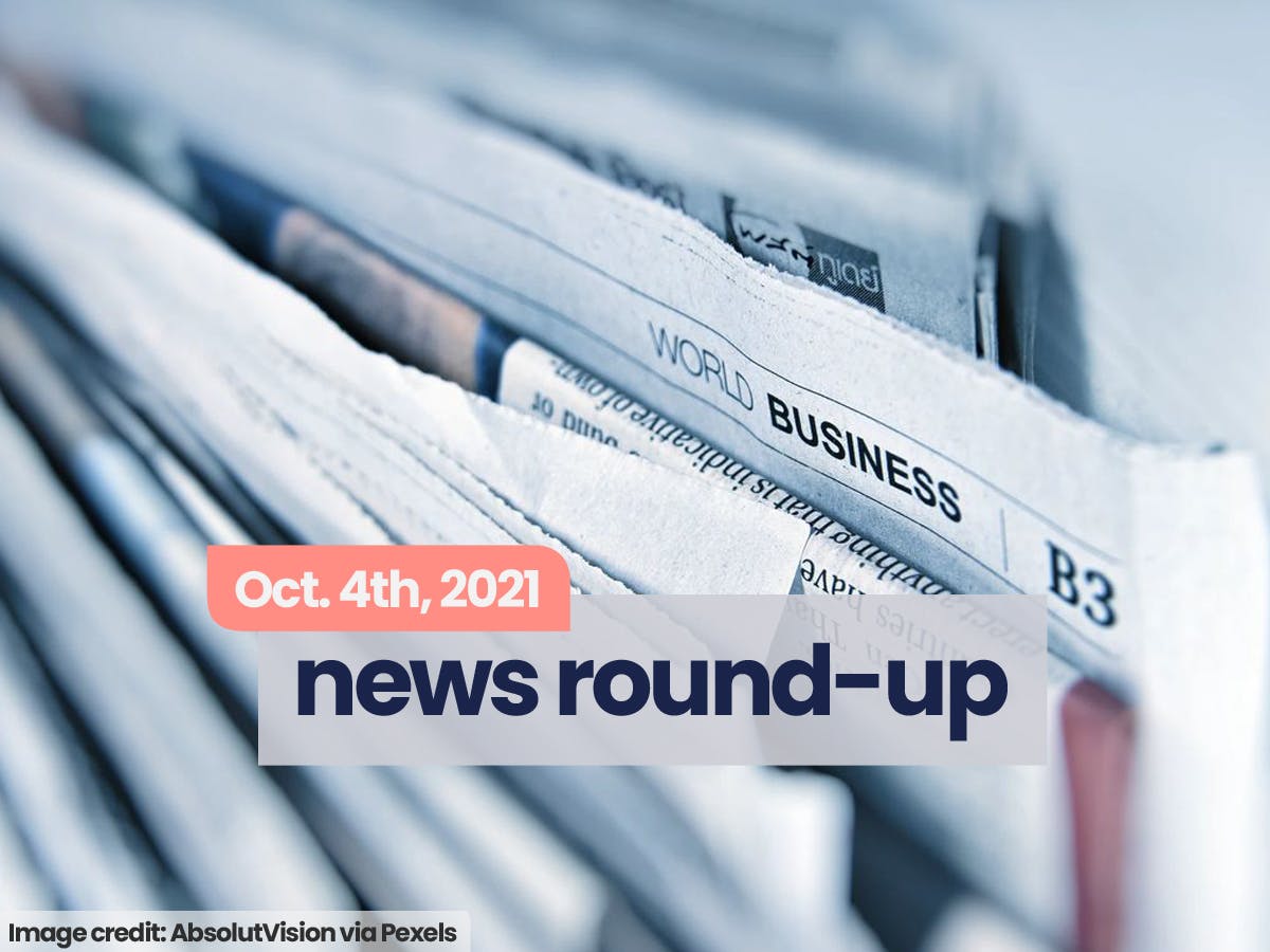 News Round-Up | Oct. 4th, 2021 | High There