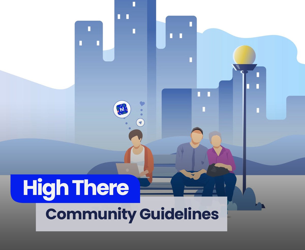 High There's Community Guidelines