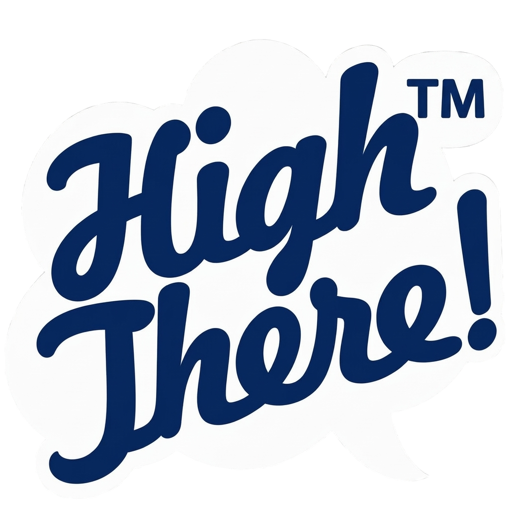High There